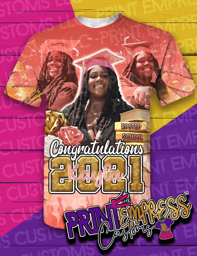 Custom: 3D Graduation Shirt - PRINT EMPRESS CUSTOMS LLC