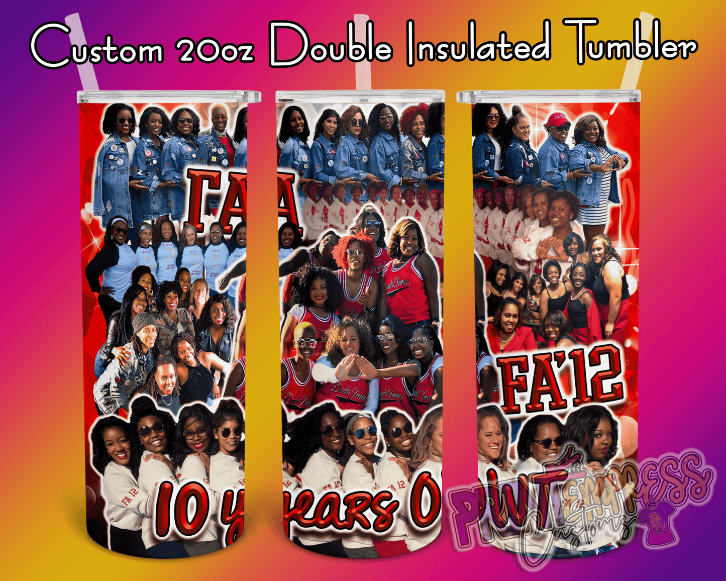 RESERVED: 10 Years OWT 20oz Tumbler - PRINT EMPRESS CUSTOMS LLC