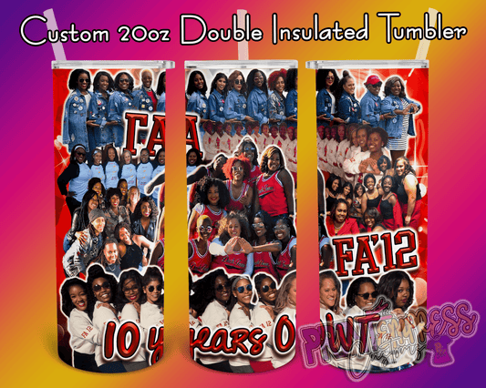 RESERVED: 10 Years OWT 20oz Tumbler - PRINT EMPRESS CUSTOMS LLC