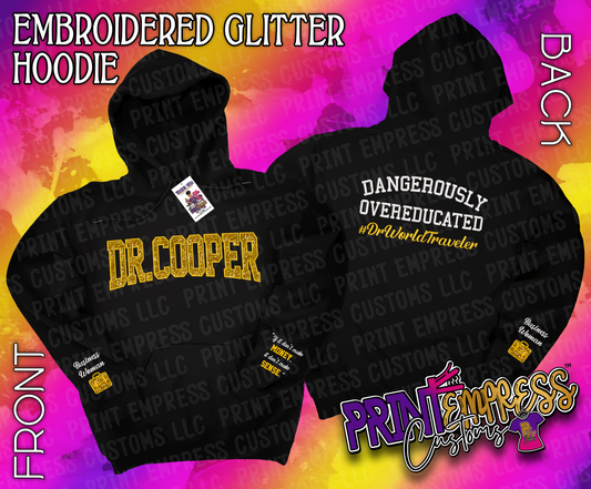 Reserved: Embroidered Glitter Dr. Cooper Hoodie
