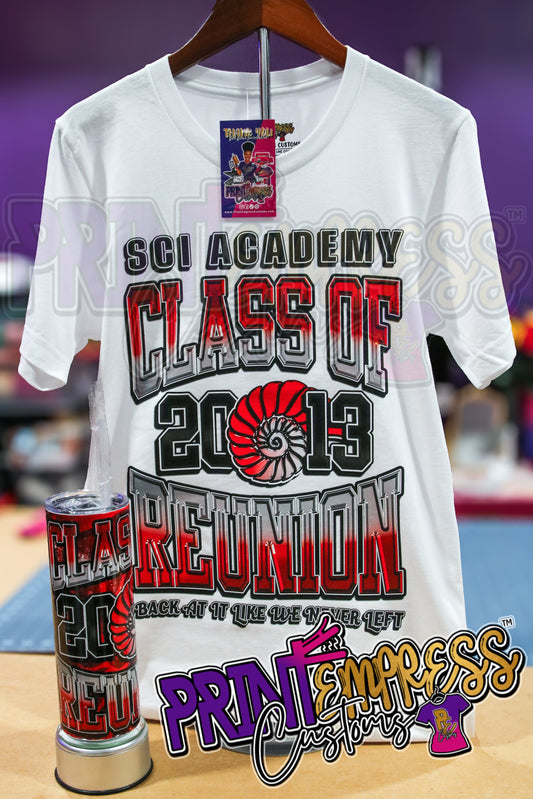 SCI Academy C/O 2013 Reunion Tees + Tumblers