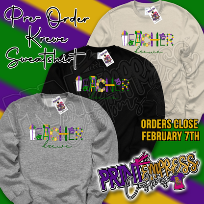 Teacher Krewe Sweatshirt