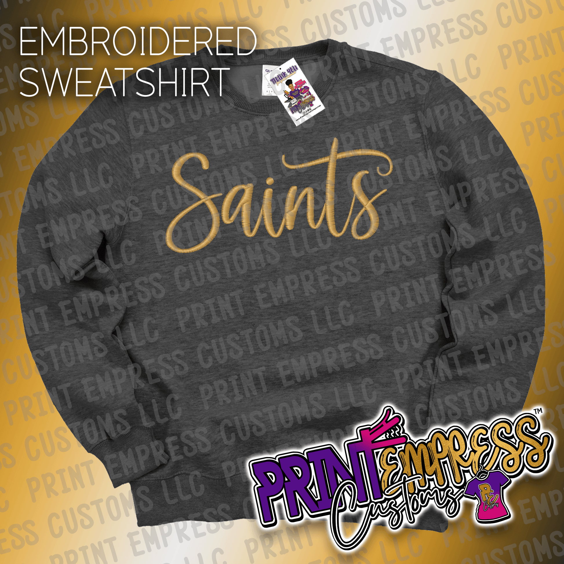 Embroidered: Saints Script Sweatshirt - PRINT EMPRESS CUSTOMS LLC