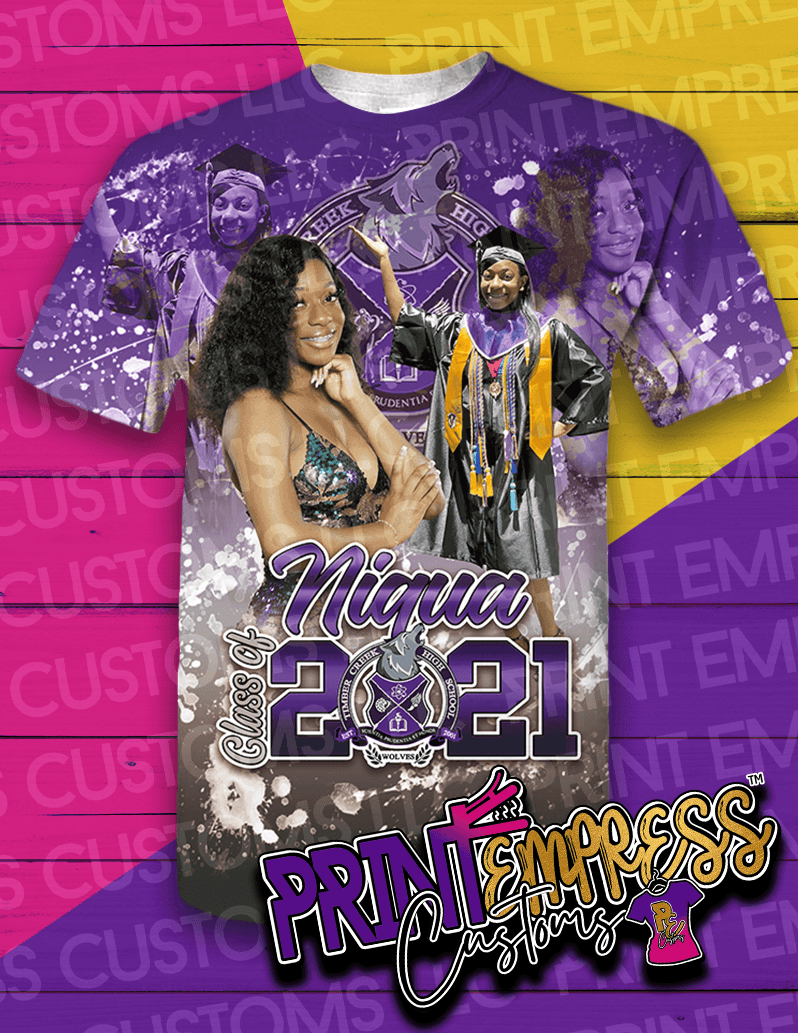 Custom: 3D Graduation Shirt - PRINT EMPRESS CUSTOMS LLC