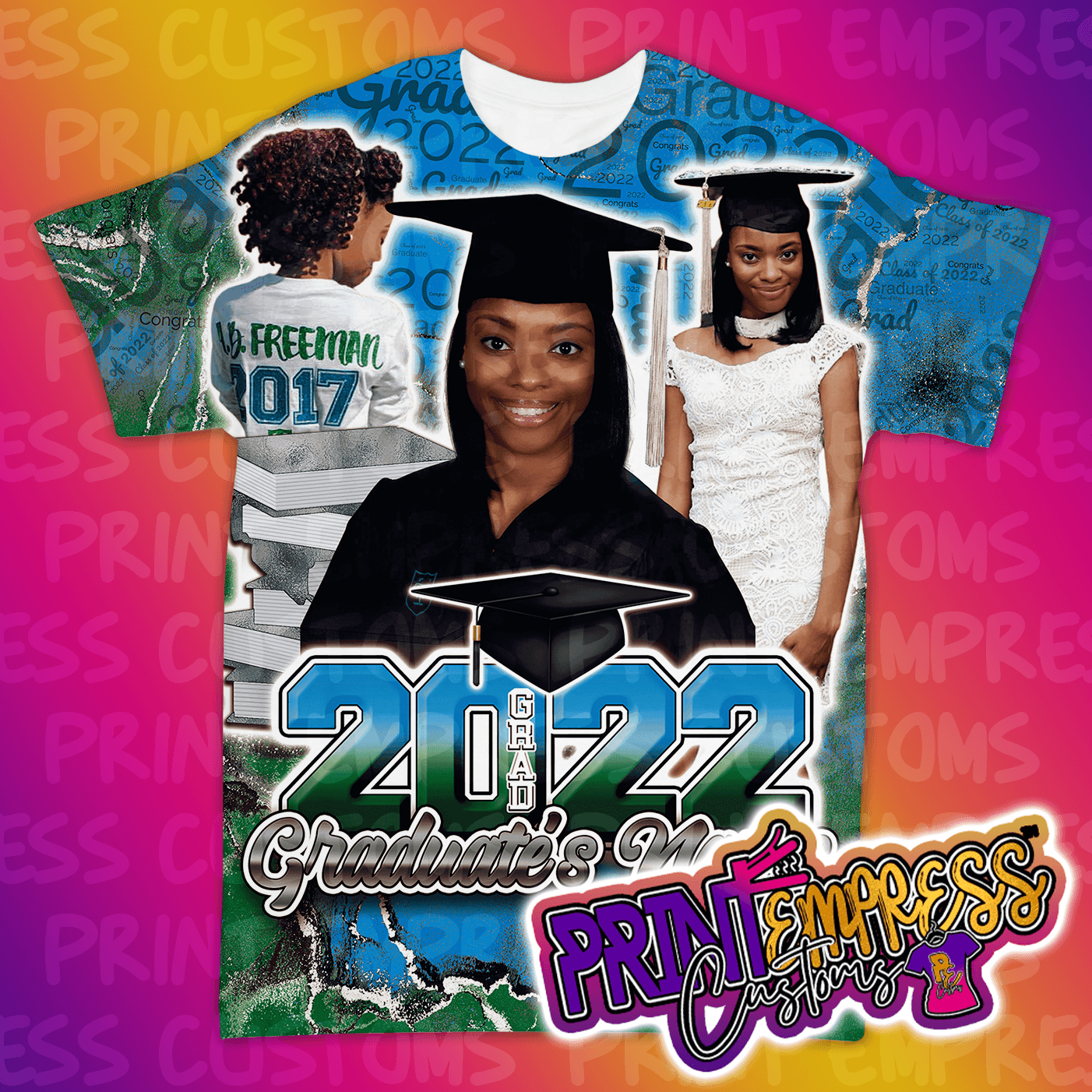 Custom: 3D Graduation Shirt - PRINT EMPRESS CUSTOMS LLC