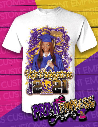 Custom: Partial Printed Graduation Shirt - PRINT EMPRESS CUSTOMS LLC