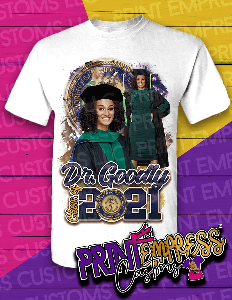 Custom: Partial Printed Graduation Shirt - PRINT EMPRESS CUSTOMS LLC